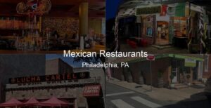 Photo of Best Mexican Restaurants in Philadelphia, PA