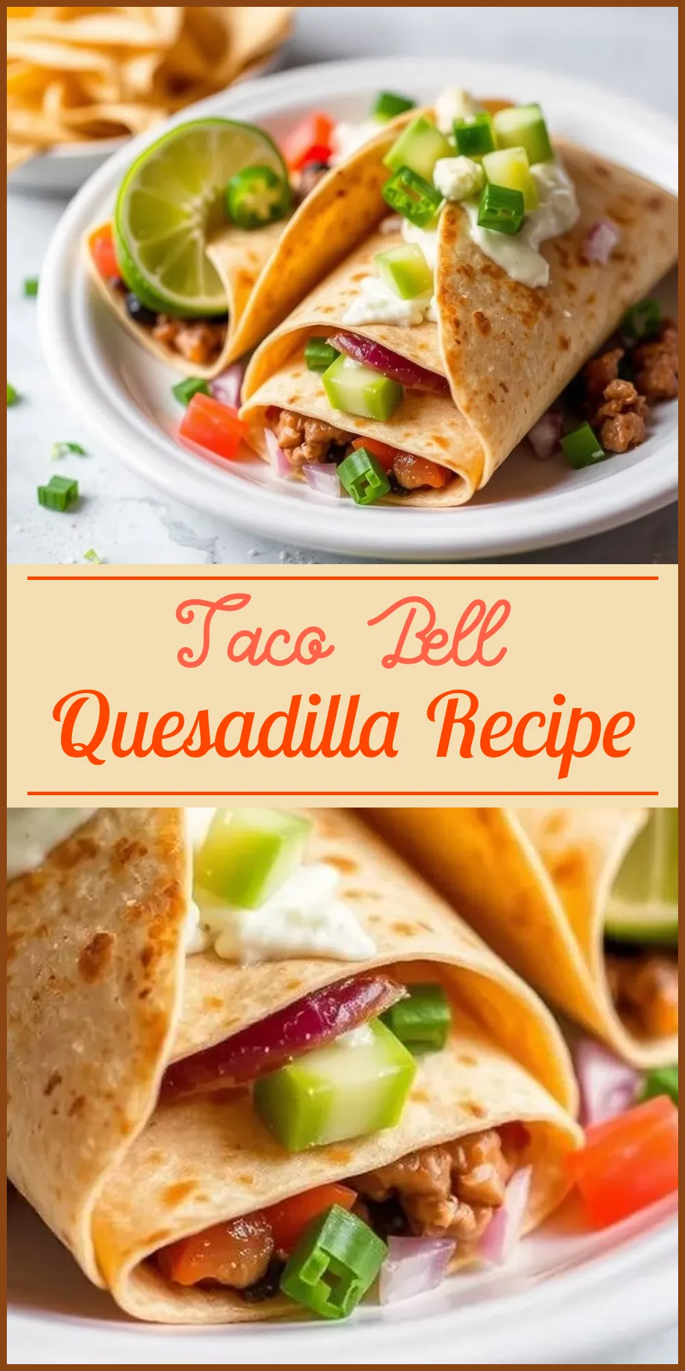 Taco Bell Quesadilla Recipe Vertical Photo